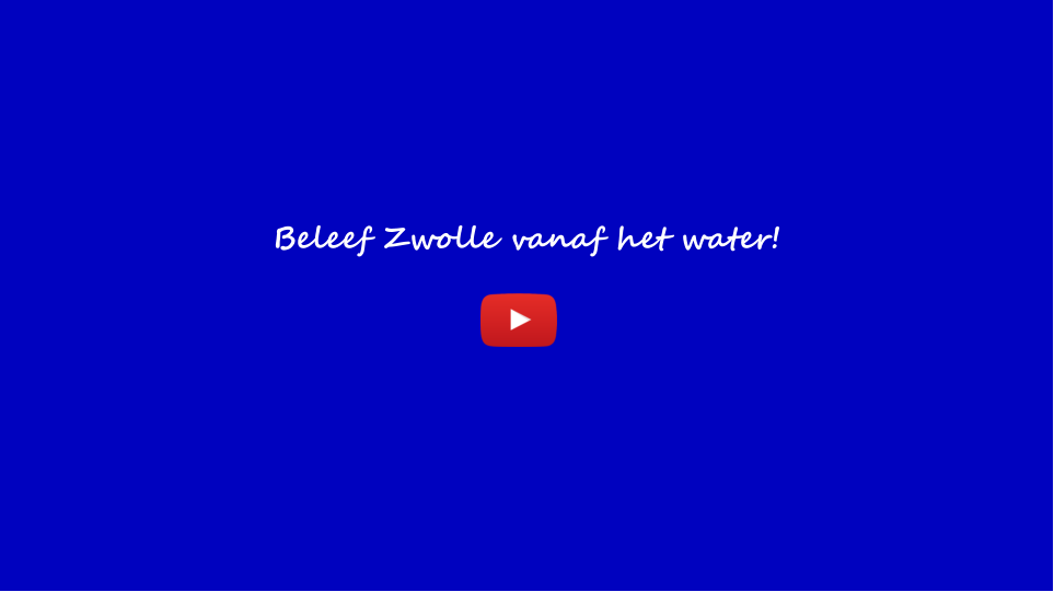 Beleef Zwolle vanaf het water!
